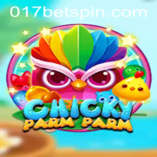 Discover the Exciting World of ChickyParmParm with 017BET